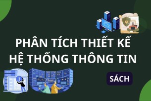 [ Sách ] Phân tích thiết kế hệ thống thông tin | Đại học Quốc Gia Hà Nội (2025)