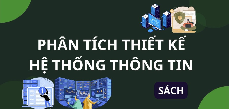 [ Sách ] Phân tích thiết kế hệ thống thông tin | Đại học Quốc Gia Hà Nội