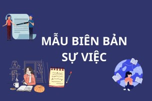 Mẫu biên bản sự việc hay, đầy đủ và mới nhất | PDF (2025)