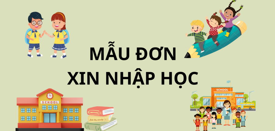 Mẫu đơn xin nhập học hay, mới nhất | 2023