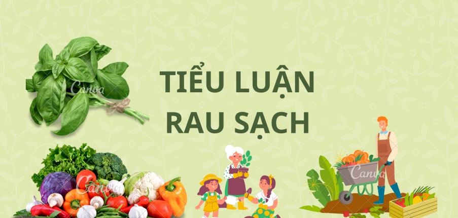 Đề Tài Tiểu luận Rau Sạch - Đồ Án, Đề Tài Tốt Nghiệp (2025)