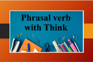 Phrasal verb with Think | Cụm động từ đi với Think và bài tập vận dụng (2025)
