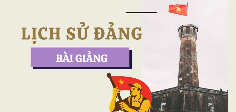 Bài giảng PPT (Power Point) học phần Lịch sử Đảng | SLIDE | Đại học Công nghiệp Thực phẩm Hồ Chí Minh