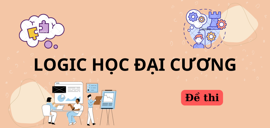 Đề thi Logic học đại cương | Đại học Khoa học xã hội và nhân văn