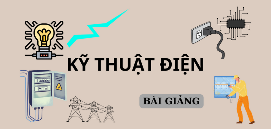 Bài giảng PPT (Power Point) học phần Kỹ thuật điện | SLIDE | Đại học Bách Khoa Hà Nội