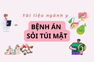Bệnh án Sỏi túi mật | PDF (2025)
