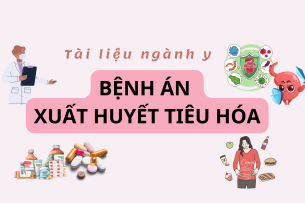 Bệnh án Xuất huyết tiêu hóa | PDF (2025)