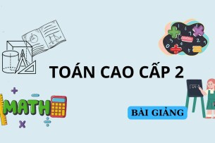 Bài giảng PPT (Power Point) học phần Toán cao cấp 2 | SLIDE | Học viện Công nghệ bưu chính viễn thông (2025)