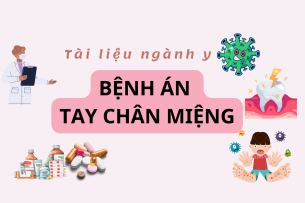 Bệnh án Tay chân miệng | PDF (2025)