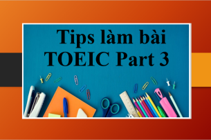 Tips làm bài TOEIC part 3 cho bài thi format mới cập nhật năm 2023 | Mẹo hay làm bài (2025)