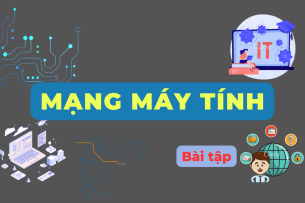 TOP 10 bài tập Mạng máy tính | Đại học Bách Khoa Hà Nội (2025)