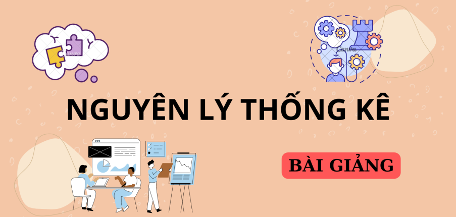 Bài giảng PPT ( Power Point) học phần Nguyên lý thống kê | SLIDE | NEU