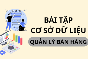 Ngân hàng câu hỏi bài tập Cơ sở dữ liệu Quản lý bán hàng | Đại học Công nghệ thông tin - Đại học Quốc Gia TP HCM (2025)