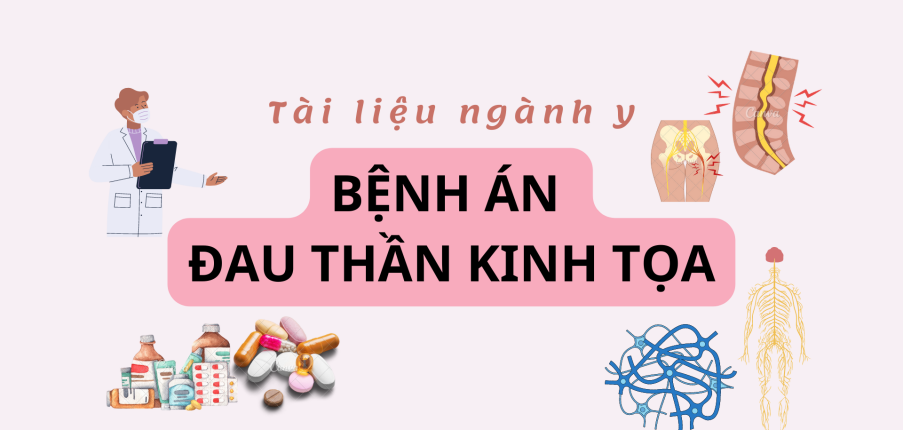 Bệnh án ĐAU THẦN KINH TỌA | PDF