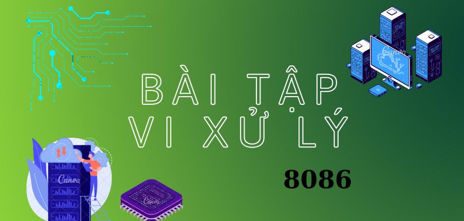 Top 30 bài tập Vi xử lý 8086 (có đáp án) | PDF