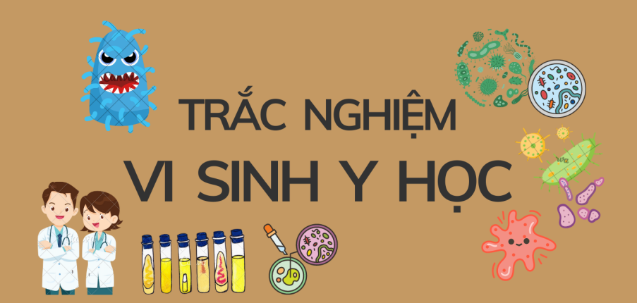 Ngân hàng câu hỏi trắc nghiệm Vi sinh y học | Trường Đại học Y khoa Huế