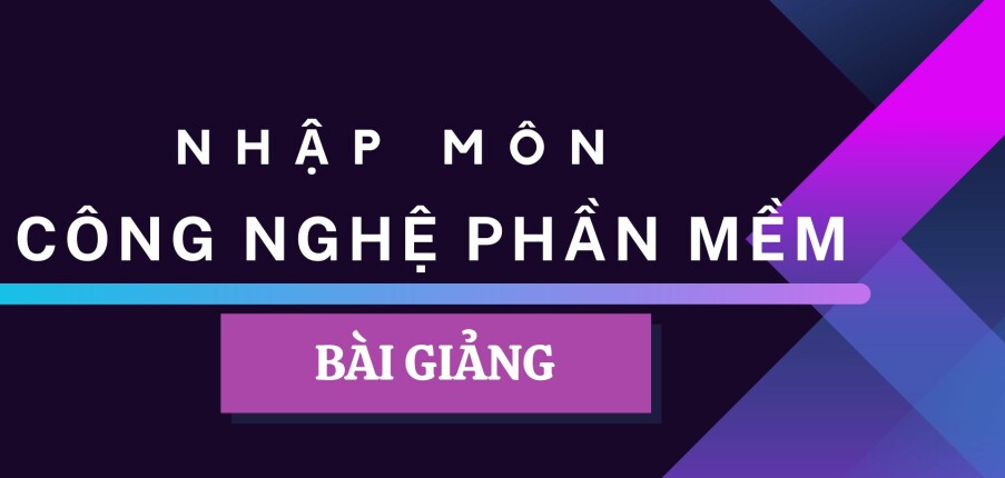 Bài giảng PPT (Power Point) học phần Nhập môn công nghệ phần mềm | SLIDE | Đại học Bách Khoa Hà Nội