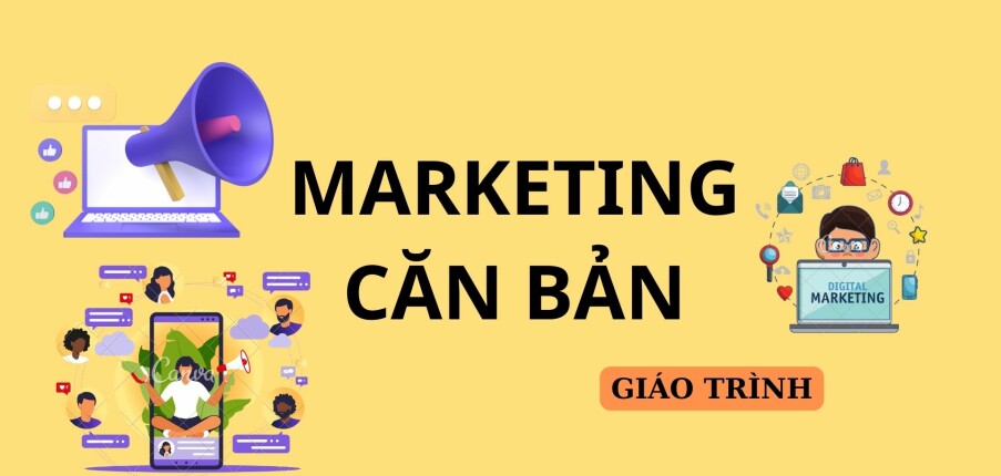 Giáo trình môn Marketing căn bản | Đại học Kinh Tế Quốc Dân