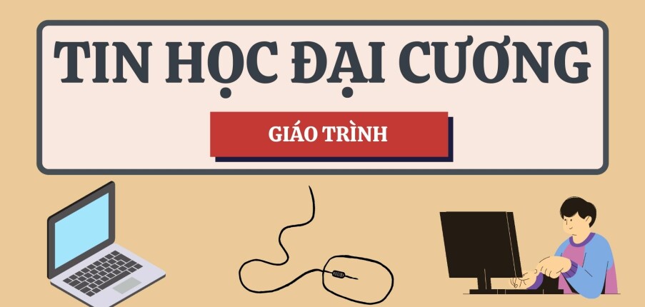 Giáo trình học phần Tin học đại cương | Đại học Quốc Gia Hà Nội