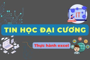 TOP 20 bài tập thực hành EXCEL | Tin học đại cương (2025)