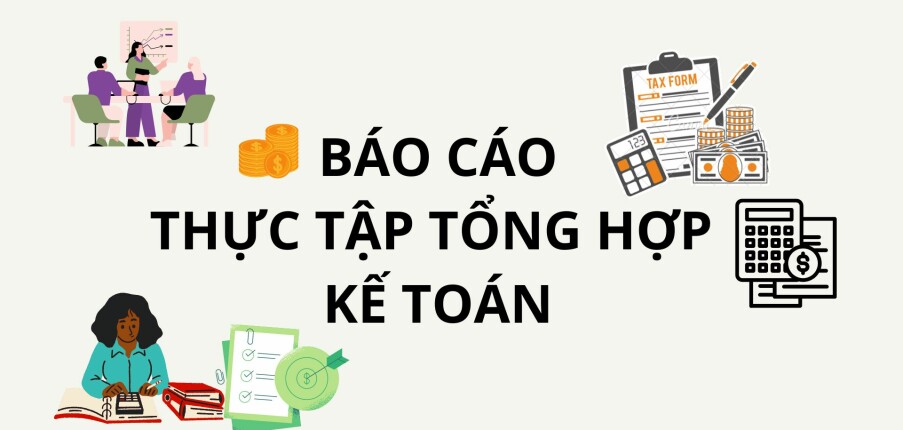 Báo cáo thực tập tổng hợp chuyên ngành kế toán | Trường Đại học Thương mại