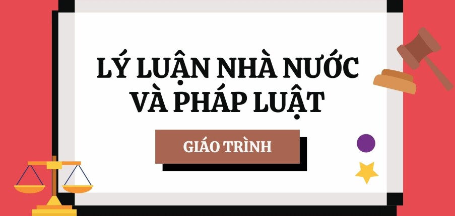 Giáo trình môn Lý luận nhà nước và pháp luật | Đại học Luật Hà Nội