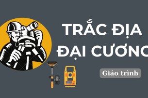 Giáo trình môn Trắc địa đại cương | Trường Đại học Xây Dựng Hà Nội (2025)