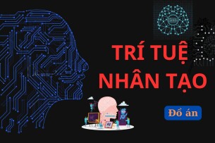 Đồ án Trí tuệ nhân tạo | Trường Đại Học Nguyễn Tất Thành (2025)