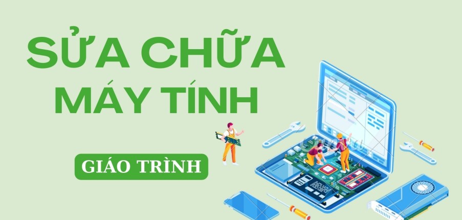 Giáo trình Sửa chữa máy tính xách tay | Trường TCN Kỹ Thuật Công Nghệ Hùng Vương