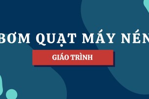 Giáo trình Bơm quạt máy nén | Đại học Bách Khoa Hà Nội (2025)