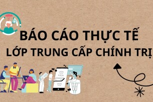 Mẫu báo cáo thực tế lớp Trung cấp chính trị mới nhất | PDF (2025)