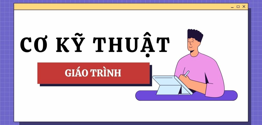 Giáo trình môn Cơ kỹ thuật | Đại học Bách Khoa Hà Nội