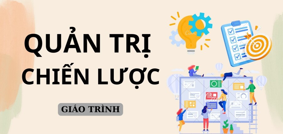 Giáo trình môn Quản trị chiến lược | Đại học Tài chính Marketing