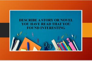 Describe a story or novel you have read that you found interesting | Bài mẫu + Từ vựng IELTS Speaking (2025)