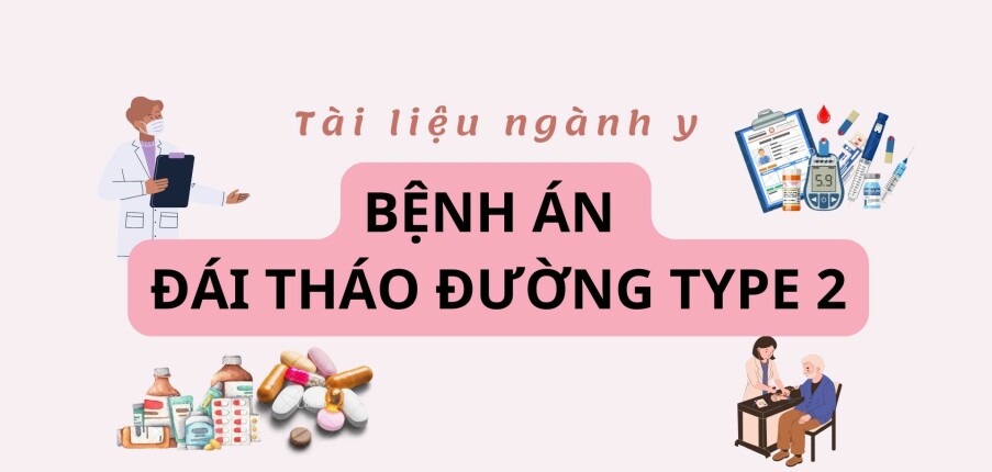 Bệnh án Đái tháo đường type 2 | PDF