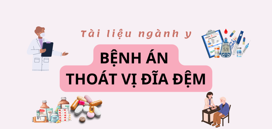 Bệnh án Thoát vị đĩa đệm | PDF