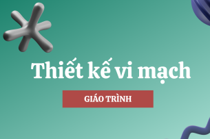 Giáo trình môn Thiết kế vi mạch | Đại học Bách khoa Hà Nội (2025)