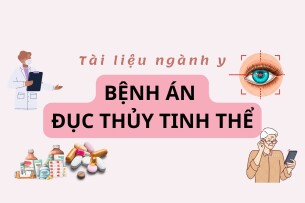 Bệnh án Đục thủy tinh thể | PDF (2025)