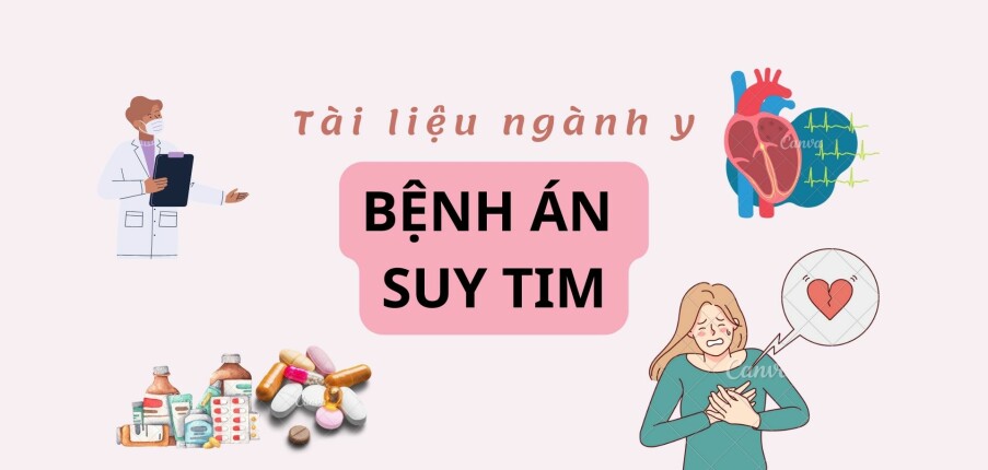 Bệnh án Suy tim | PDF