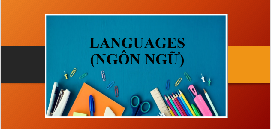 Topic: Languages (Ngôn ngữ) | Bài mẫu IELTS Speaking Part 1, 2, 3