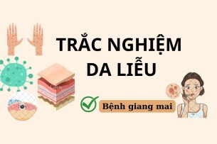 TOP 40 câu hỏi trắc nghiệm Da liễu về BỆNH GIANG MAI (có đáp án) | Đại học Y dược Huế (2025)