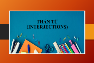 Thán từ (Interjections) | Định nghĩa - Cách sử dụng thán từ trong tiếng Anh - Những thán từ phổ biến - Bài tập vận dụng (2025)