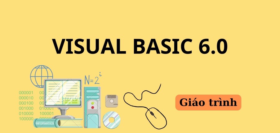 Giáo trình Visual basic 6.0 | Trường Đại học Sư phạm Kỹ thuật Thành phố Hồ Chí Minh