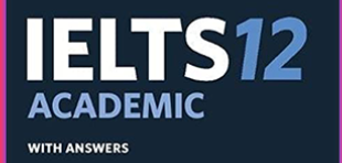 Sách Cambridge IELTS 12 | Xem online, tải PDF miễn phí