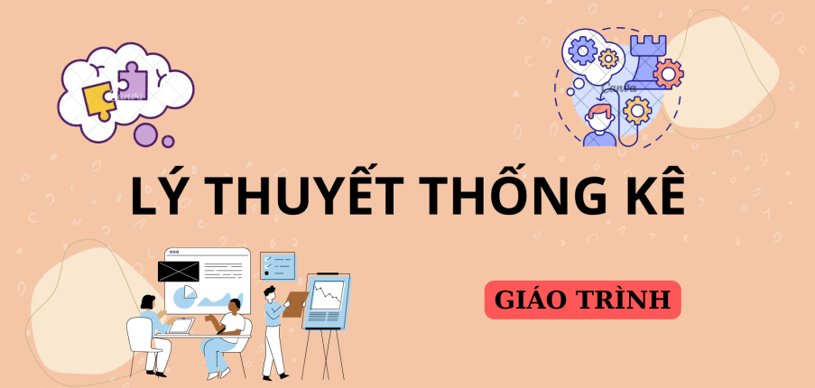 Giáo trình môn Lý thuyết thống kê | Trường Đại học kinh tế Thành phố Hồ Chí Minh