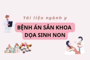 Bệnh án Sản khoa dọa sinh non | PDF (2025)