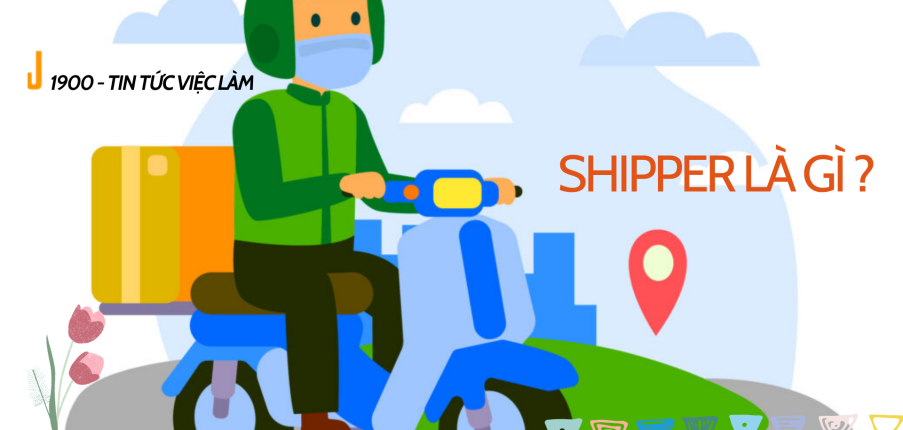 Shipper là gì? 3 Tiêu chí lựa chọn shipper giao hàng chuyên nghiệp