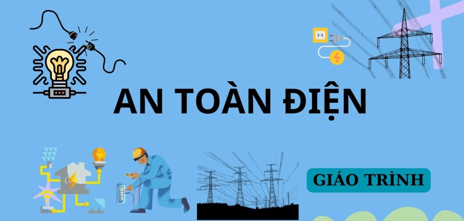 Giáo trình môn An toàn điện | Trường Đại học Sư phạm Kỹ thuật Thành phố Hồ Chí Minh