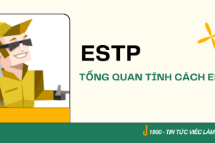 ESTP là gì? Tổng quan tính cách ESTP