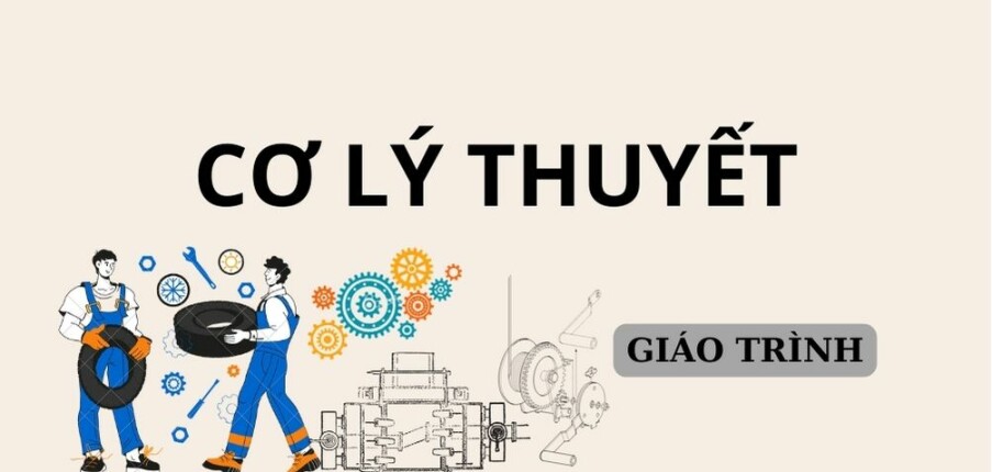 Giáo trình môn Cơ lý thuyết | Đại học Quốc gia Thành phố Hồ Chí Minh